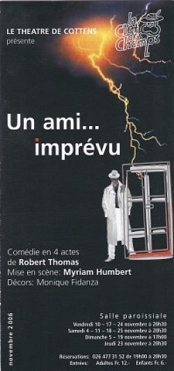 2006 - Un ami imprévu! de Robert Thomas